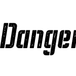 Danger Neue Rough Italic