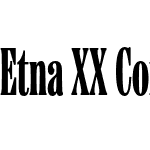 EtnaXXCondensed-Extrabold