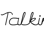 Talking to You