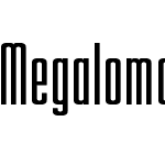 Megalomaniac Headliners