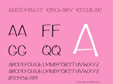 AngieMakes Rockaby Regular Version 1.000;PS 001.000;hotconv 1.0.70;makeotf.lib2.5.58329 DEVELOPMENT图片样张