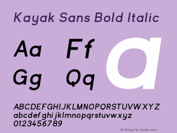Kayak Sans Bold Italic Version 1.00 June 7, 2016, initial release图片样张