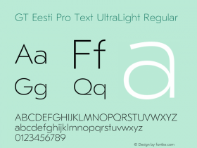 GT Eesti Pro Text UltraLight Regular Version 1.010;PS 001.010;hotconv 1.0.88;makeotf.lib2.5.64775图片样张