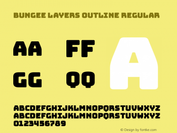 Bungee Layers Outline Regular Version 1.000;PS 1.0;hotconv 1.0.72;makeotf.lib2.5.5900图片样张