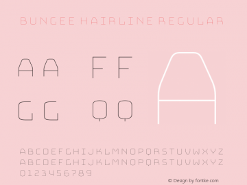 Bungee Hairline Regular Version 1.000;PS 1.0;hotconv 1.0.72;makeotf.lib2.5.5900图片样张