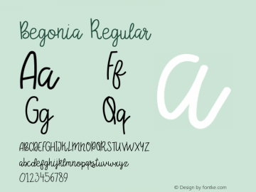 Begonia Regular Version 1.000;PS 001.000;hotconv 1.0.70;makeotf.lib2.5.58329 Font Sample