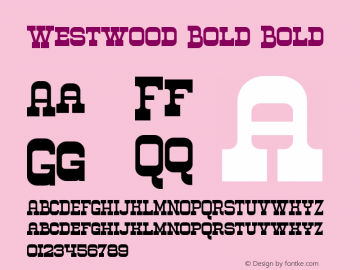 Westwood Bold Bold Version 1.000图片样张