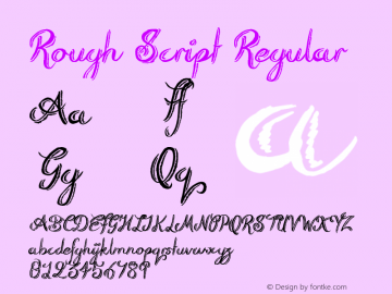 Rough Script Regular Version 1.00 June 9, 2016, initial release Font Sample