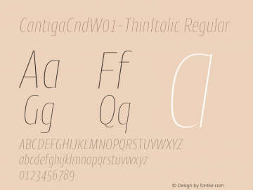CantigaCndW01-ThinItalic Regular Version 1.00 Font Sample
