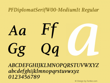 PFDiplomatSerifW00-MediumIt Regular Version 1.20 Font Sample