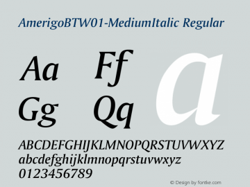 AmerigoBTW01-MediumItalic Regular Version 1.00 Font Sample