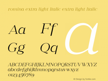 romina extra light Italic extra light Italic Version 1.000;PS 001.001;hotconv 1.0.56图片样张