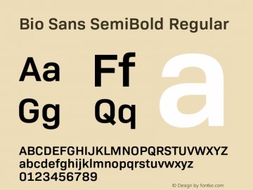 Bio Sans SemiBold Regular Version 1.000;PS 001.000;hotconv 1.0.88;makeotf.lib2.5.64775 Font Sample