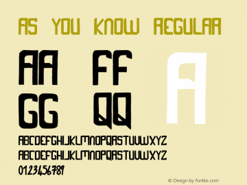 As You Know Regular Version 1.000;PS 001.001;hotconv 1.0.56 Font Sample