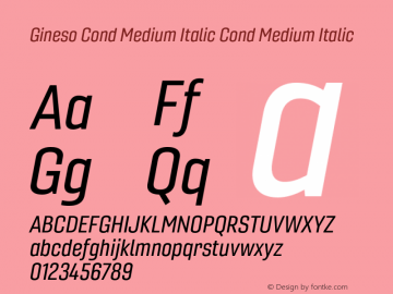 Gineso Cond Medium Italic Cond Medium Italic Version 1.000 Font Sample