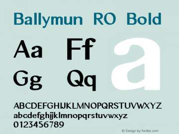 Ballymun RO Bold Version 0.64  6/7/1999 Font Sample