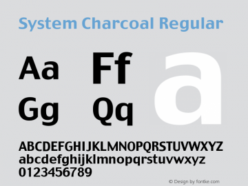 System Charcoal Regular 3.1.2b8 Font Sample