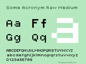 Some Acronym Raw Medium Version 1.0 Font Sample