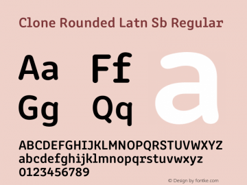 Clone Rounded Latn Sb Regular Version 1.002;PS 1.0;hotconv 1.0.88;makeotf.lib2.5.647800图片样张