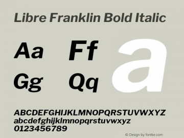 Libre Franklin Bold Italic Version 1.003;PS 001.003;hotconv 1.0.88;makeotf.lib2.5.64775 Font Sample