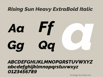 Rising Sun Heavy ExtraBold Italic Version 1.000图片样张