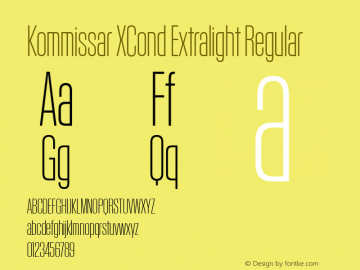 Kommissar XCond Extralight Regular Version 1.001;PS 001.001;hotconv 1.0.72;makeotf.lib2.5.5900图片样张