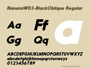 NanamiW03-BlackOblique Regular Version 1.30 Font Sample