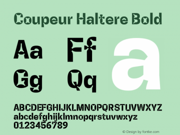 Coupeur Haltere Bold Version 1.000;PS 1.0;hotconv 1.0.72;makeotf.lib2.5.5900 DEVELOPMENT Font Sample