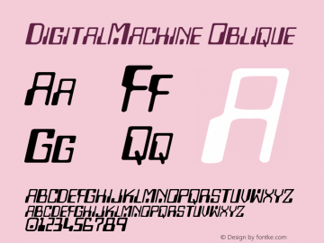 DigitalMachine Oblique Rev. 003.000 Font Sample