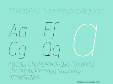 TTTedsW10-HairlineItalic Regular Version 1.00 Font Sample