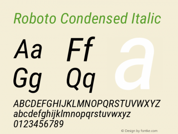 Roboto Condensed Italic Version 2.134; 2016 Font Sample