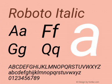 Roboto Italic Version 2.134; 2016 Font Sample