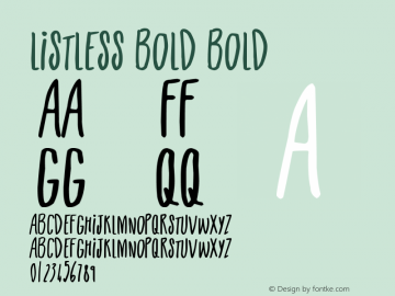Listless Bold Bold Version 1.00 May 27, 2016, initial release Font Sample