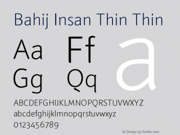 Bahij Insan Thin Thin Version 1.00 October 3, 2013, initial release Font Sample