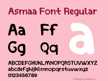 Asmaa Font Regular Version 1.001;PS 001.001;hotconv 1.0.70;makeotf.lib2.5.58329 Font Sample