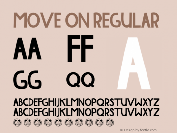 MOVE ON Regular Version 1.0 Font Sample