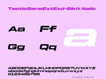 TacticSansExtExd-BlkIt Italic Version 1.000;PS 001.000;hotconv 1.0.88;makeotf.lib2.5.64775;com.myfonts.easy.millertype.tactic-sans.extra-extended-black-italic.wfkit2.version.4BjZ Font Sample