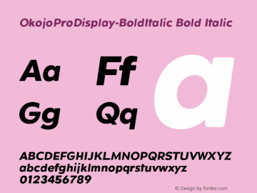 OkojoProDisplay-BoldItalic Bold Italic Version 001.000;com.myfonts.easy.wordshape.okojo-pro.display-bold-italic.wfkit2.version.4B9y Font Sample