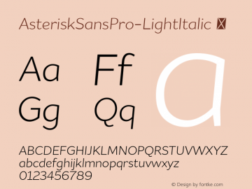 AsteriskSansPro-LightItalic ☞ Version 1.000;com.myfonts.easy.schizotype.asterisk-sans-pro.light-italic.wfkit2.version.4zQz Font Sample