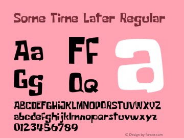 Some Time Later Regular Version 001.000 Font Sample