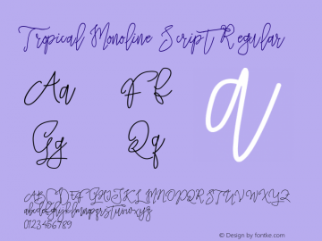 Tropical Monoline Script Regular Version 1.000 Font Sample