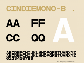 CindieMono-B ☞ Version 1.000;PS 002.000;hotconv 1.0.70;makeotf.lib2.5.58329;com.myfonts.easy.lewis-mcguffie-type.cindie-mono.regular-b.wfkit2.version.4yZd Font Sample