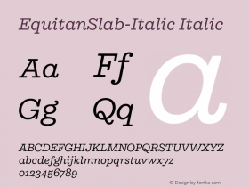 EquitanSlab-Italic Italic Version 1.0;com.myfonts.easy.indian-type-foundry.equitan-slab.italic.wfkit2.version.4x21图片样张