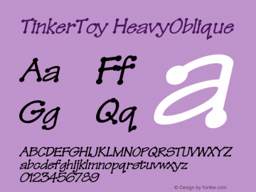 TinkerToy HeavyOblique Rev. 003.000 Font Sample