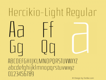 Hercikio-Light Regular Version 1.000;PS 001.000;hotconv 1.0.70;makeotf.lib2.5.58329;com.myfonts.easy.sea-types.Hercilio.light.wfkit2.version.4Awk Font Sample