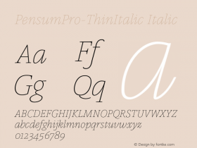 PensumPro-ThinItalic Italic Version 1.000;PS 1.0;hotconv 1.0.72;makeotf.lib2.5.5900;com.myfonts.easy.typemates.pensum-pro.thin-italic.wfkit2.version.4AqD图片样张