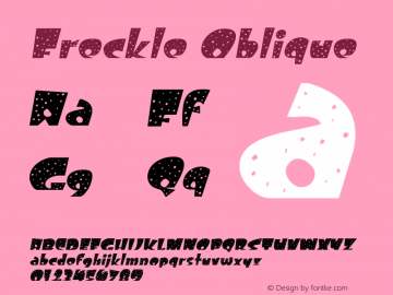 Freckle Oblique Rev. 003.000 Font Sample