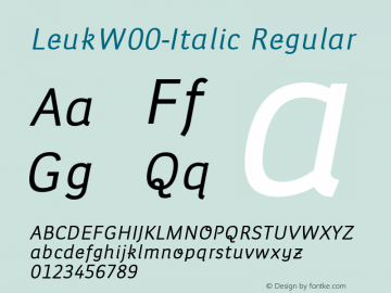 LeukW00-Italic Regular Version 1.00 Font Sample