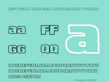 Left Hand Luke Bold Outline Bold Outline Version 1.0; 2014 Font Sample