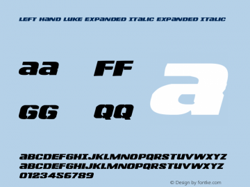 Left Hand Luke Expanded Italic Expanded Italic Version 1.0; 2014图片样张